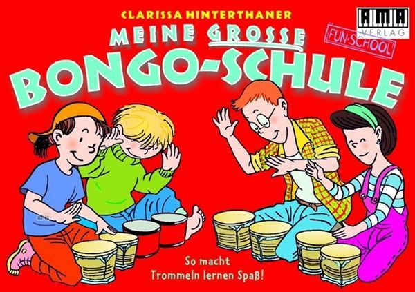 Noten Meine große Bongoschule Clarissa Hinterthaner AMA Verlag Hinterthaner_00054343_